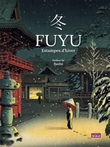 Fuyu, estampes d'hiver - Bashô