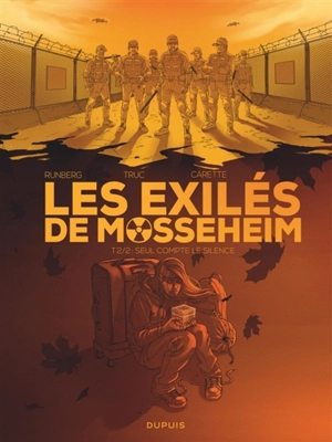 Les exilés de Mosseheim. Vol. 2. Seul compte le silence - Sylvain Runberg