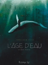 L'âge d'eau. Vol. 2 - Benjamin Flao