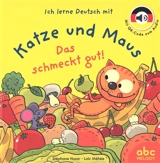 Ich lerne Deutsch mit Katze und Maus. Das schmeckt gut! - Stéphane Husar