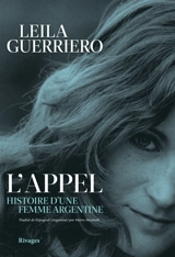 L'appel : histoire d'une femme argentine - Leila Guerriero