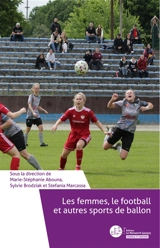 Les femmes, le football et autres sports de ballon. - Sylvie Brodziak