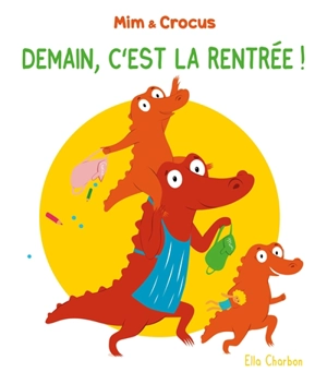 Demain, c'est la rentrée ! - Ella Charbon
