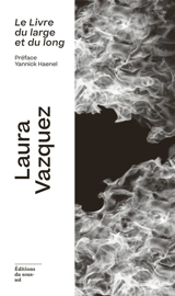 Le livre du large et du long - Laura Vazquez
