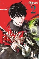 Kaijin Fugeki : kindled spirits. Vol. 2 - Oh! Great