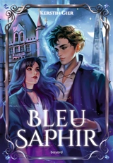 La trilogie des gemmes. Bleu saphir - Kerstin Gier
