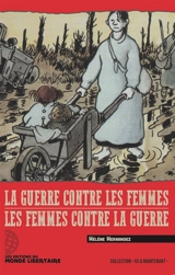 La guerre contre les femmes : les femmes contre la guerre - Hélène Hernandez