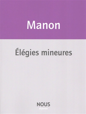 Elégies mineures - Christophe Manon