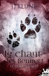 Le chant des Bennett : Le clan Bennett, T4 - T.J. Klune