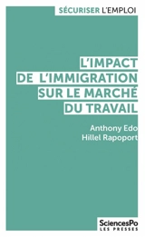 L'impact de l'immigration sur le marché du travail - Anthony Edo
