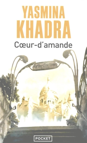 Coeur-d'amande - Yasmina Khadra