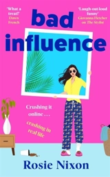 Bad Influence - Rosie Nixon