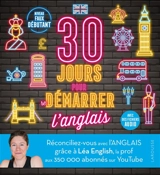 30 jours pour démarrer l'anglais : niveau faux débutant - Léa English