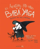 Les aventures pas-sages de Baba Yaga. Premiers pas dans l'aventure - Grégoire Lopoukhine