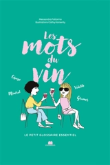 Les mots du vin : le petit glossaire essentiel - Alessandra Fottorino