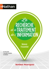 La recherche et le traitement de l'information : retenir l'essentiel - Maria del Mar Castellanos