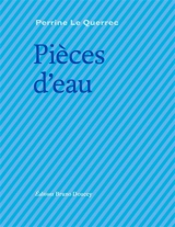 Pièces d'eau - Perrine Le Querrec