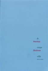 Le corps cille - Marina Skalova