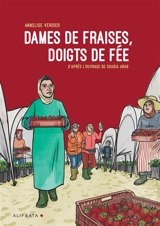 Dames de fraises, doigts de fée - Annelise Verdier