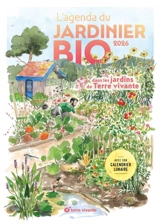 L'agenda du jardinier bio 2026 : avec son calendrier lunaire : dans les jardins de Terre vivante - Pascal Aspe