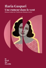 Une rumeur dans le vent - Ilaria Gaspari