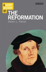 A Short History of the Reformation - Helen L. Parish