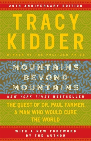 Mountains Beyond Mountains - Tracy Kidder