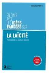 En finir avec les idées fausses sur la laïcité - Nicolas Cadène