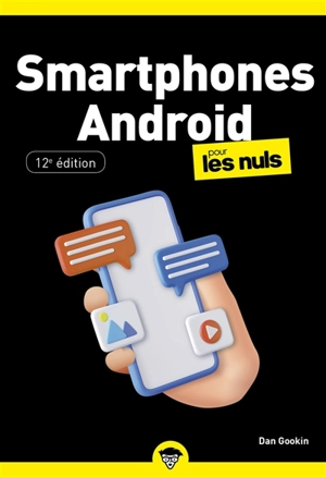 Smartphones Android pour les nuls - Dan Gookin