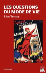 Les questions du mode de vie. La révolution dans les moeurs - Victor Serge