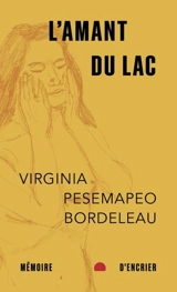 L'amant du lac - Virginia Pesemapeo Bordeleau