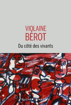 Du côté des vivants - Violaine Bérot
