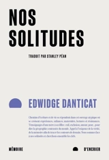 Nos solitudes - Edwidge Danticat