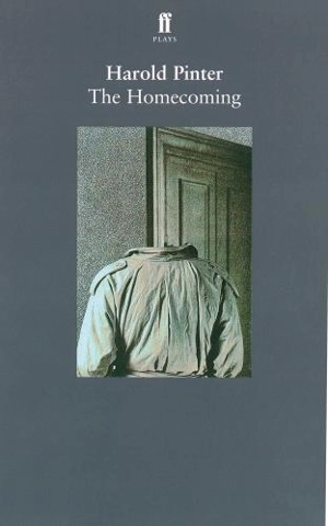 The Homecoming : A Play - Harold Pinter