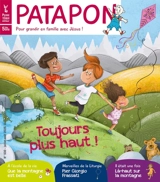 Patapon : mensuel catholique des enfants dès 5 ans, n° 530. Toujours plus haut !