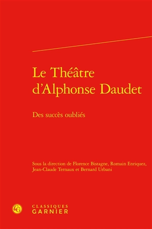 Le théâtre d'Alphonse Daudet : des succès oubliés