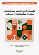 La simulation en formation professionnelle : continuums d'activités et de situations
