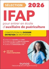 Sélection IFAP 2026 pour entrer en école d'auxiliaire de puériculture : constitution du dossier, entretien de motivation - Corinne Pelletier