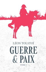 Guerre & paix. Vol. 2 - Léon Tolstoï