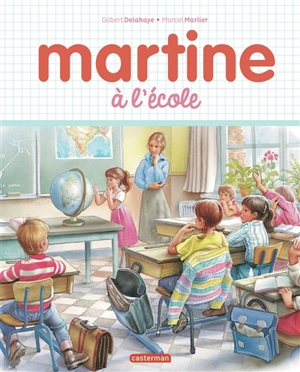 Martine à l'école - Gilbert Delahaye