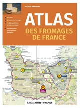 Atlas des fromages de France - Patrick Mérienne