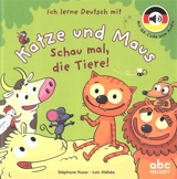 Ich lerne Deutsch mit Katze und Maus. Schau mal, die Tiere! - Stéphane Husar