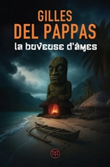 La buveuse d'âmes - Gilles Del Pappas