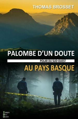 Palombe d'un doute au Pays basque - Thomas Brosset