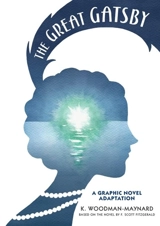 The Great Gatsby : A Graphic Novel Adaptation - Fitzgerald, F. Scott