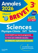 Sciences, physique chimie, SVT, techno, 3e : annales brevet 2026, sujets & corrigés : nouveau brevet - Sébastien Dessaint