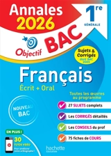 Français écrit + oral 1re générale : annales 2026, sujets & corrigés dont bac 2025 : nouveau bac - Isabelle de Lisle