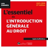 L'essentiel de l'introduction générale au droit : 2025-2026 - Sophie Druffin-Bricca
