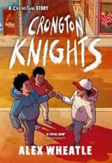 Crongton Knights Vol. 2 - Alex Wheatle