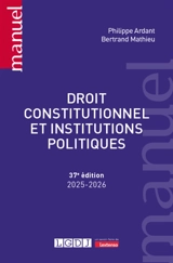 Droit constitutionnel et institutions politiques : 2025-2026 - Philippe Ardant